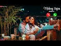 Malang Sajna Sachet Parampara Ringtone Malang Sajna Status Malang Sajna Song Status New Tone