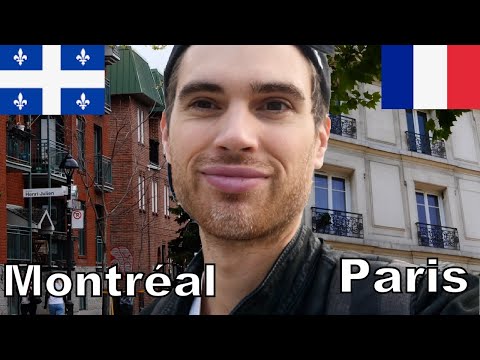 Montreal and Paris Compared!