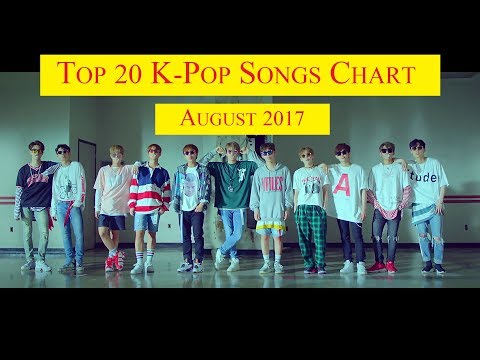 Top 20 K-Pop Songs Chart - August 2017