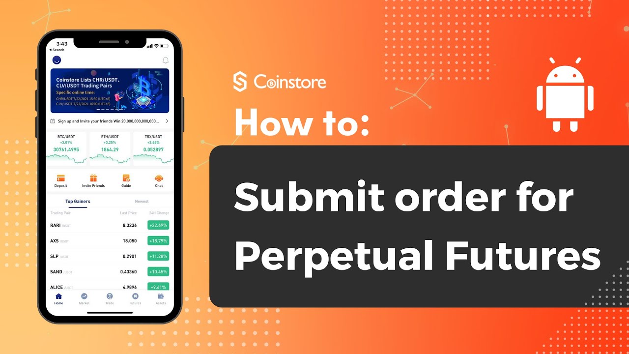 Coinstore: How to submit an Order for Perpetual Futures on Android