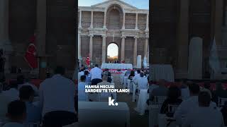 MANİSA MECLİSİ SARDES'TE! #manisa #meclis #salihli #sardes #haber