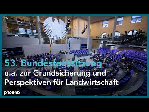 Bundestag: 53. Sitzung, u.a. zur Grundsicherung und Perspektiven für Landwirtschaft | 15.01.26