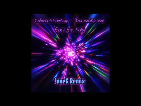 Cobra Starship - You make me feel...ft. Sabi (!oneG Techno Remix)