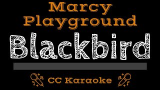 Marcy Playground   Blackbird CC Karaoke Instrumental Lyrics