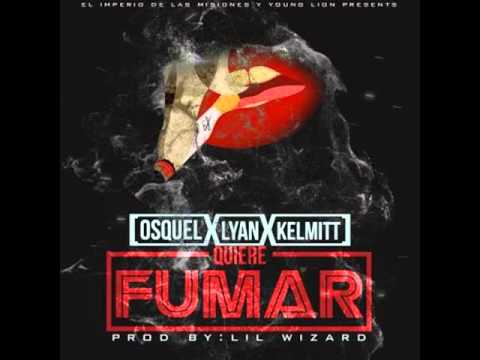 Lyan El Palabreal Ft. Osquel & Kelmitt – Quiere Fumar
