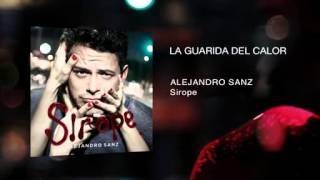 Alejandro sanz - La guardia del calor
