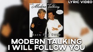 Modern Talking - I Will Follow You [Lyric Video]