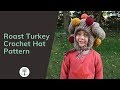 Roast Turkey With Veggies Crochet Hat Pattern