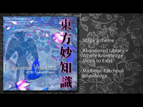 Touhou 12.7 - Depleted Wisdom - Stage 4 - Abandoned Library ~ Where Knowledge Stops to Exist