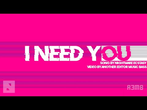 Nightmare Ecstasy - I Need You (Official Lyrics Video)