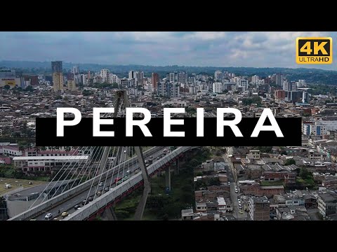 Pereira, Colombia (4K)