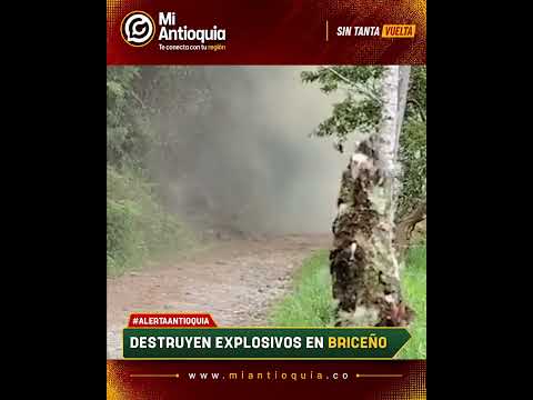 🟡 ALERTA ANTIOQUIA: EJÉRCITO destruye 3 EXPLOSIVOS en BRICEÑO y evita tragedia | #MiAntioquia