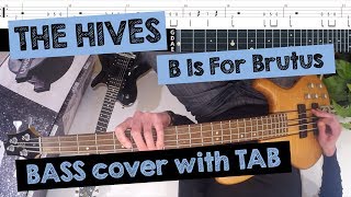 🎸 THE HIVES - B Is For Brutus (FPV/POV BASS COVER with TAB)