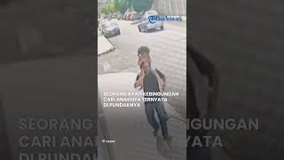 KOCAK, Viral Video Ayah Panik seusai Teleponan Dikira Anaknya Hilang, Padahal di Pundaknya