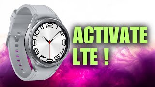 Samsung Galaxy Watch 6 / Watch 5 Pro / Watch 4 - How to Activate LTE Services ?