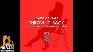 League Of Starz ft. Marko Pen, Sage The Gemini, Rico Dolla - Throw It Back [Remix] [Thizzler.com]