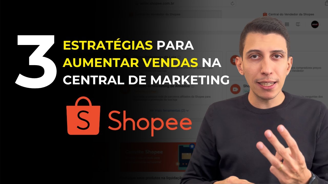 Três estratégias para aumentar as vendas na central de marketing da Shopee