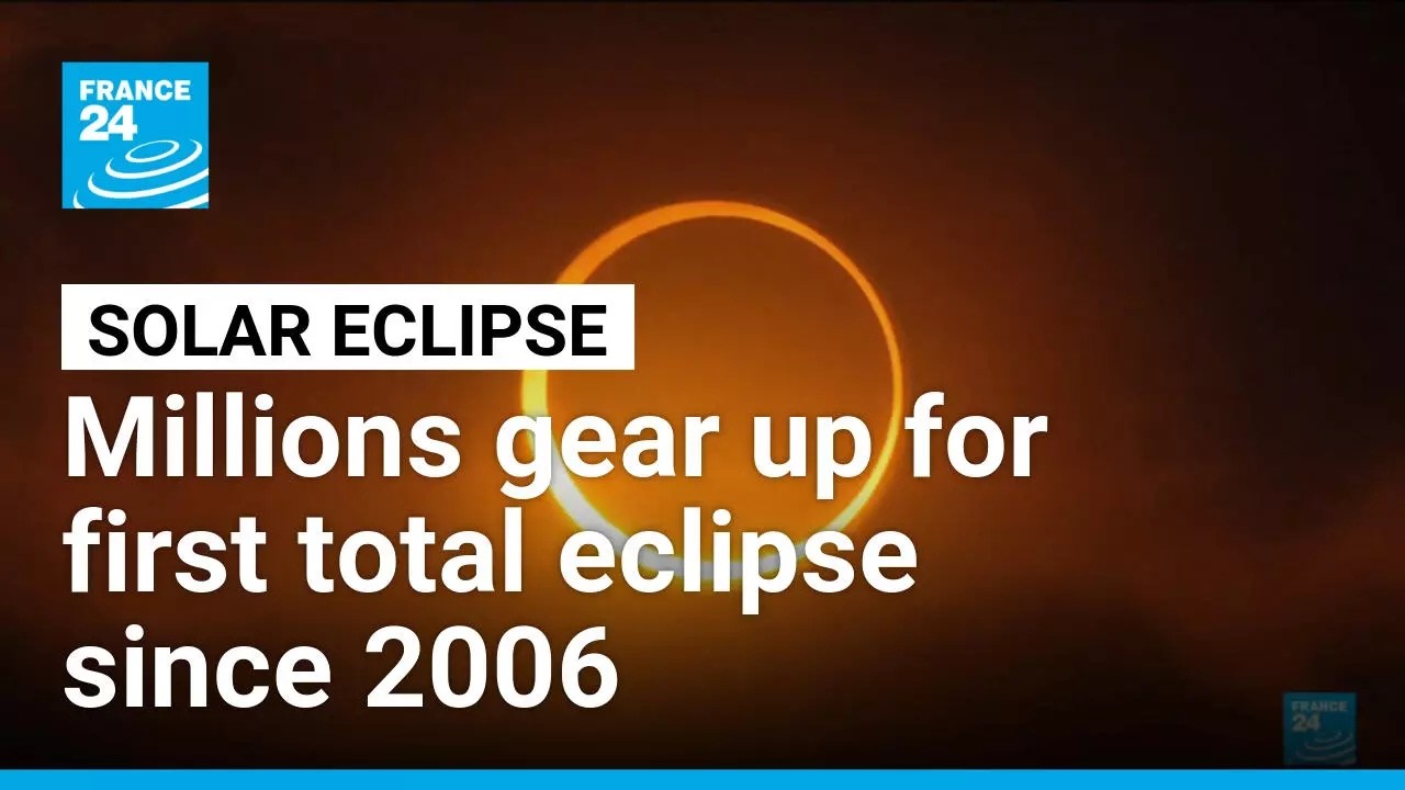 Millions gear up for first total eclipse since 2006 • FRANCE 24 English