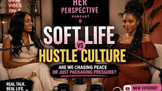 Soft Life vs Hustle Culture… Are We Actually Happy? 😳