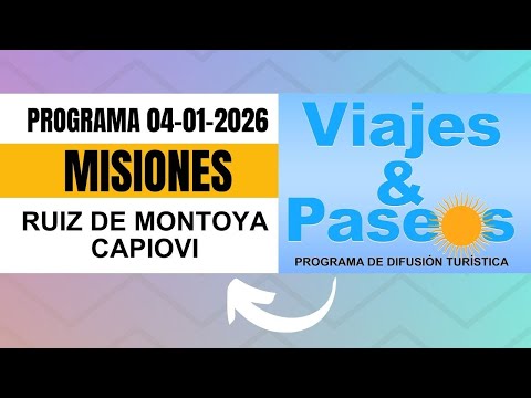 #ViajesyPaseos - Misiones: RUIZ DE MONTOYA - CAPIOVÍ  - 04/01/2026