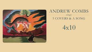 Andrew Combs - &quot;4x10&quot; [Loudon Wainwright III Cover]