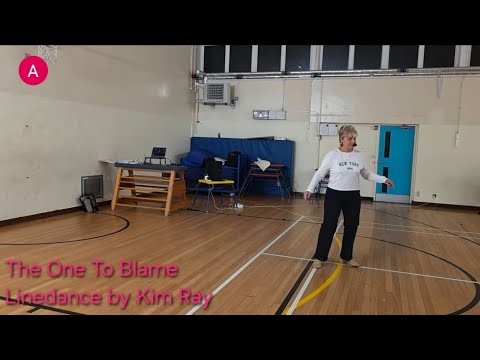 The One To Blame - Linedance by Kim Ray