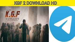 KGF 2 Download In HD  From telegram 2022 @newclassicmovie