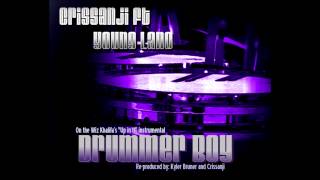 Crissanji Ft. Lano- Drummer Boy (Beat it)