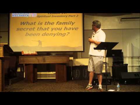 Celebrate Recovery Lesson 11 "Spiritual Inventory" Part 2 - Tony Roberts
