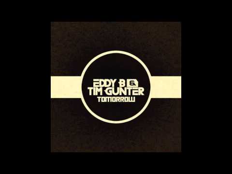 Eddy B & Tim Gunter - Tomorrow