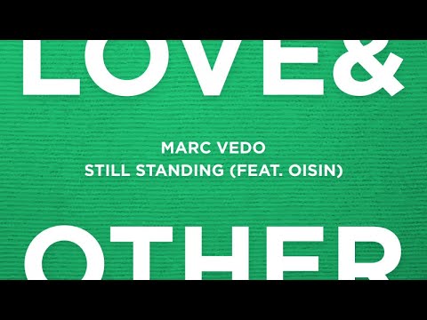 Marc Vedo - Still Standing (feat. Oisin)