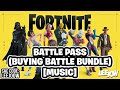 Fortnite - Chapter 3 - Season 3: Vibin | Battle Pass (Buying Battle Bundle) [Music]