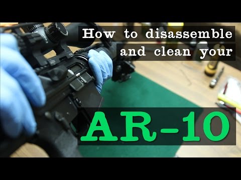 How to disassemble and clean your AR-10