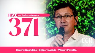 Hino 371 CCB – Aos Teus Pés me Apresento