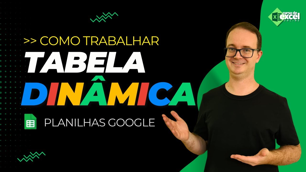 Como Trabalhar com Tabela Dinâmica no Planilhas Google [Google Sheets]