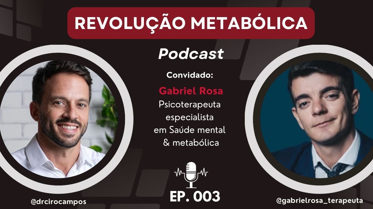 Revolução Metabólica - EP 003 Gabriel Rosa