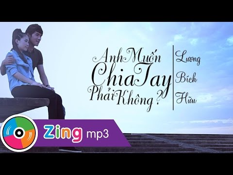 ANH MUỐN CHIA TAY PHẢI KHÔNG