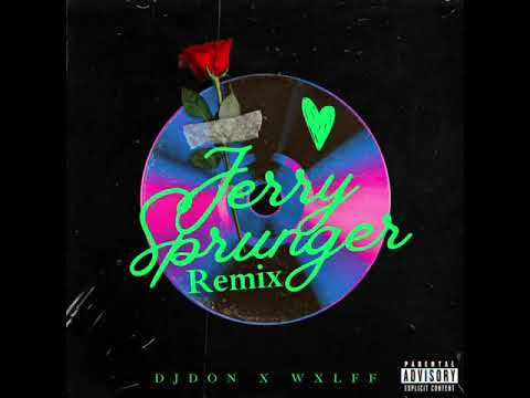 Jerry Sprunger (DJ Don x Wxlff Remix) | T-Pain x Tory Lanez