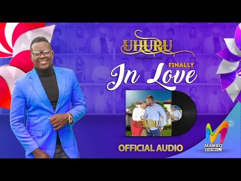In Love - Finally (Uhuru Una Gharama Zake)