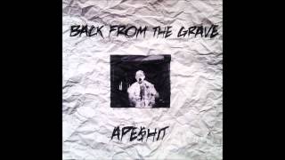 Ape$hit - BACK FROM THE GRAVE (remix)