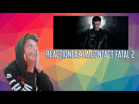 REACȚIONEZ LA CONTACT FATAL 2 (OFFICIAL REACTION)