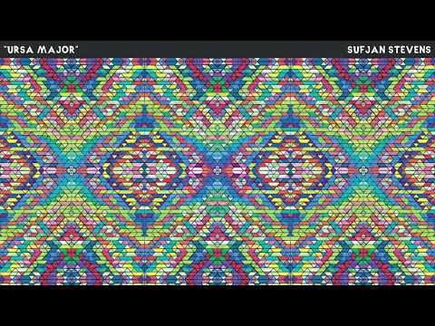 Sufjan Stevens - Ursa Major [Official Audio]