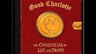 The Chronicles of life and death-Good Charlotte with lyrics.wmv