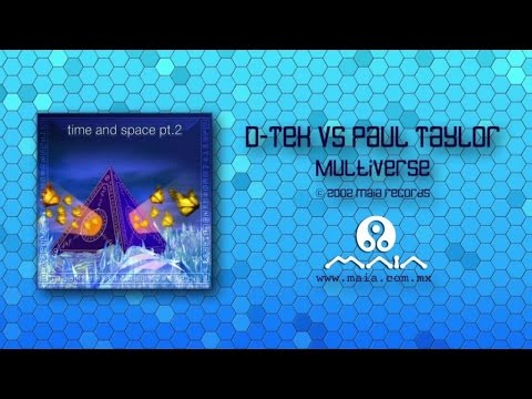 D-Tek vs Paul Taylor - Multiverse (2002, Maia Records)