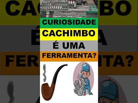 Cachimbo é nome de ferramenta de oficina de mecânica? Pito cachimbo soquete é o que?