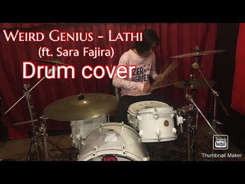 Weird Genius - Lathi (ft. Sara Fajira) Drum cover