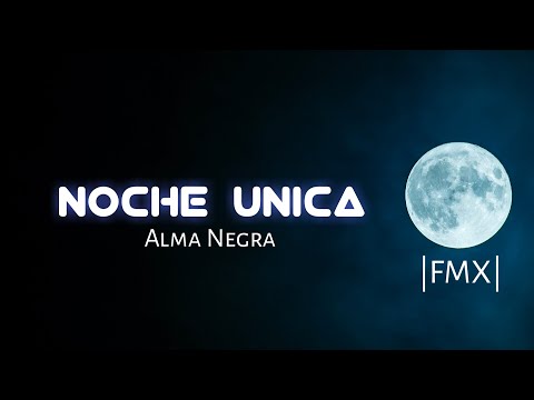 Almanegra - Noche Única Ft. Lefty SM x Chato 473 x Jarcrop x NecroJocker | Letra.