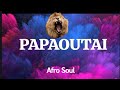 Stromae - Papaoutai Afro Soul Version (Lyrics)