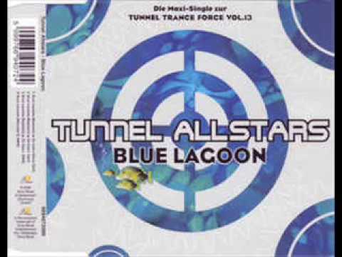 Tunnel allstars - Blue Lagoon (DJ Mellow - D mix)