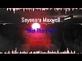 Sayonara Maxwell & µThunder - "Not The End ...